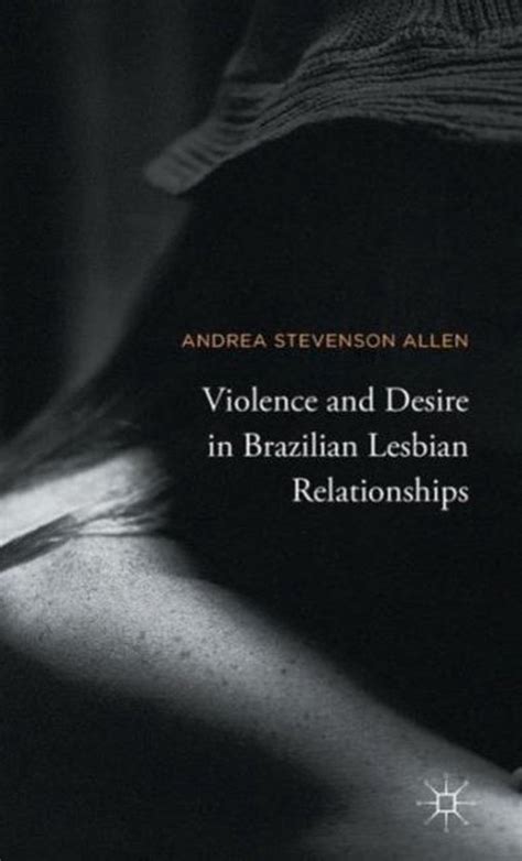 Violence and Desire in Brazilian .